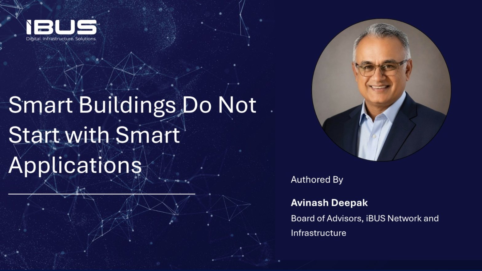 Smart Buildings Do Not Start with Smart Applications. They Start with the Network.
